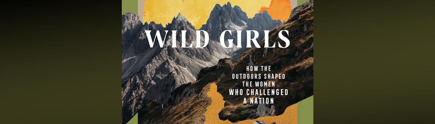 Tiya Miles with Wild Girls: How the Outdoors Shaped the Women Who Challenged a Nation wild girls book cover