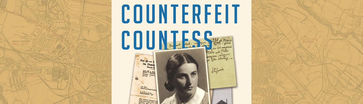 The Counterfeit Countess: The Jewish Woman Who Rescued Thousands of Poles During the Holocaust The Counterfeit Countess book cover