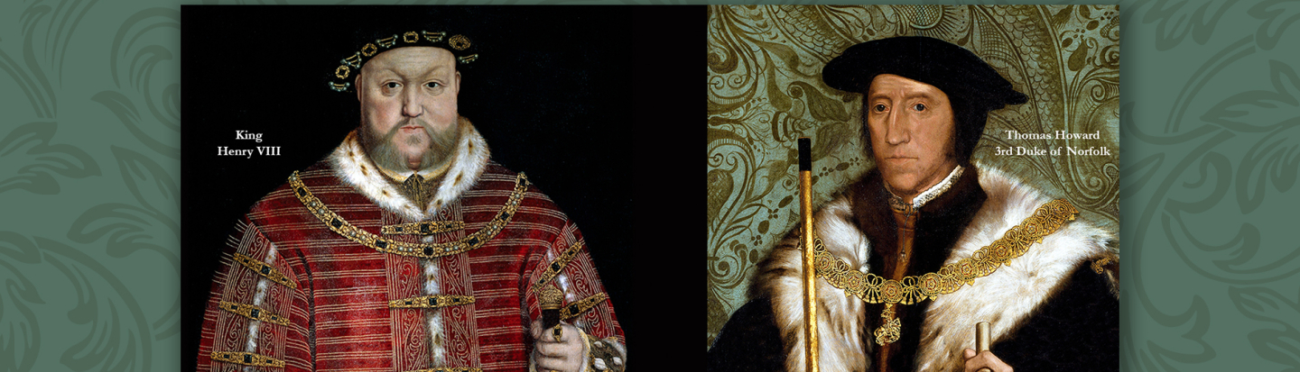 King Henry VIII and Thomas Howard 3rd Duke of Norfolk