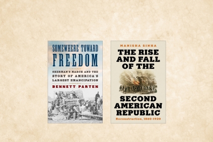 The March to Freedom, 1860-1920 – A Panel Discussion Featuring Authors Bennett Parten and Manisha Sinha book covers